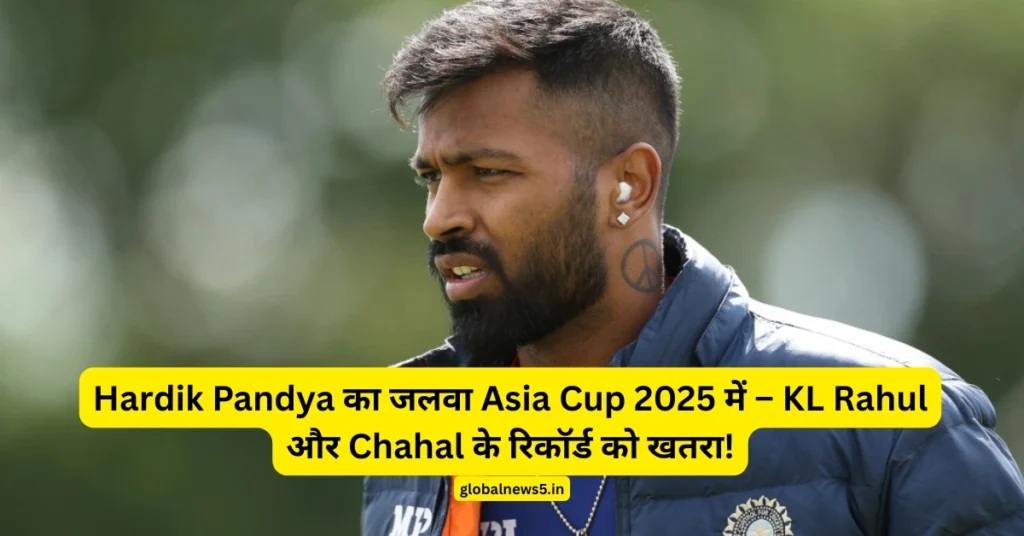 globalnews5-Hardik-Pandya-asia-cup-2025